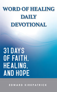 Divine Healing Now! Book + Daily Devotional